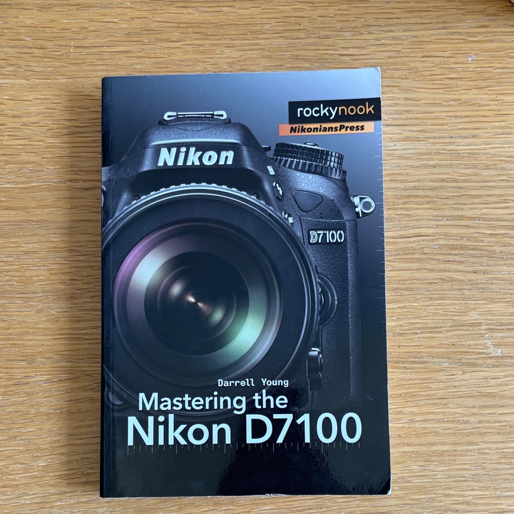 Nikon D7100 Mastering Guide Book